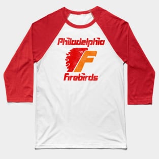 Defunct Philadelphia Firebirds Hockey Team Baseball T-Shirt